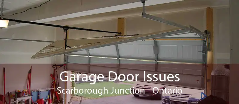 Garage Door Issues Scarborough Junction - Ontario