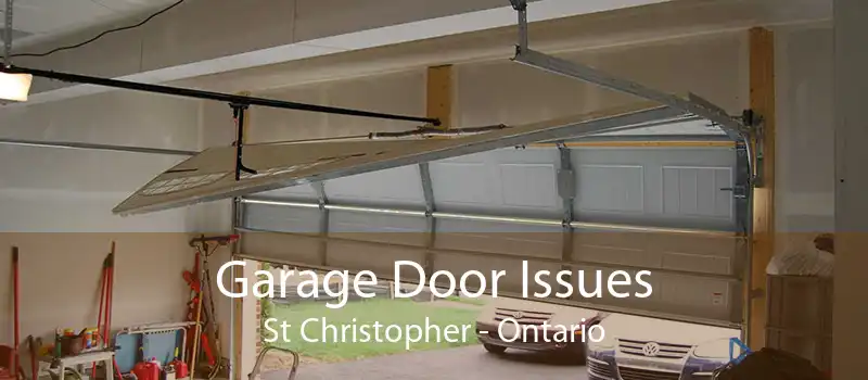Garage Door Issues St Christopher - Ontario