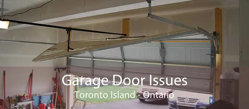 Garage Door Issues Toronto Island - Ontario