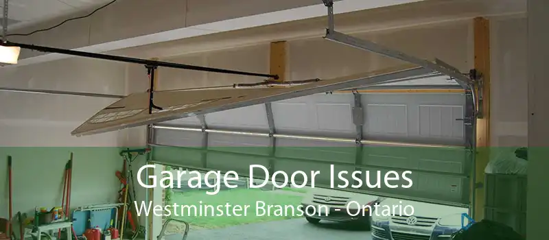 Garage Door Issues Westminster Branson - Ontario