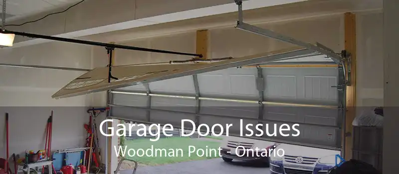 Garage Door Issues Woodman Point - Ontario