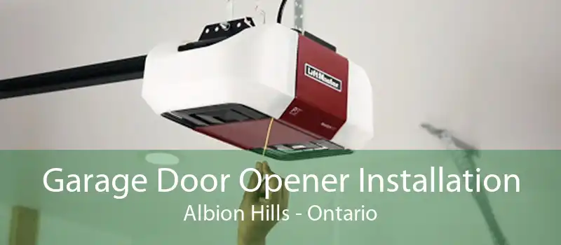 Garage Door Opener Installation Albion Hills - Ontario