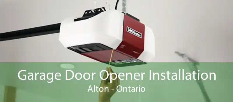Garage Door Opener Installation Alton - Ontario