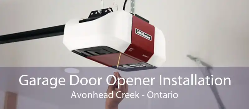 Garage Door Opener Installation Avonhead Creek - Ontario