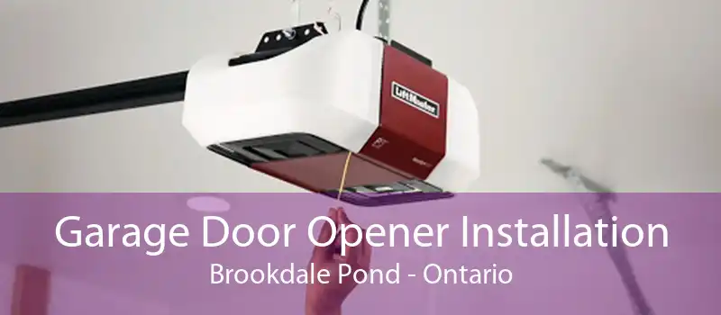 Garage Door Opener Installation Brookdale Pond - Ontario