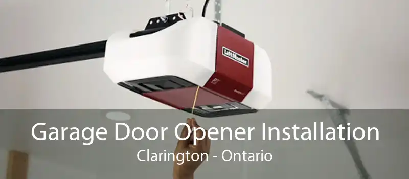 Garage Door Opener Installation Clarington - Ontario