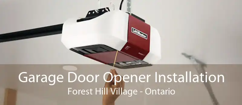 Garage Door Opener Installation Forest Hill Village - Ontario