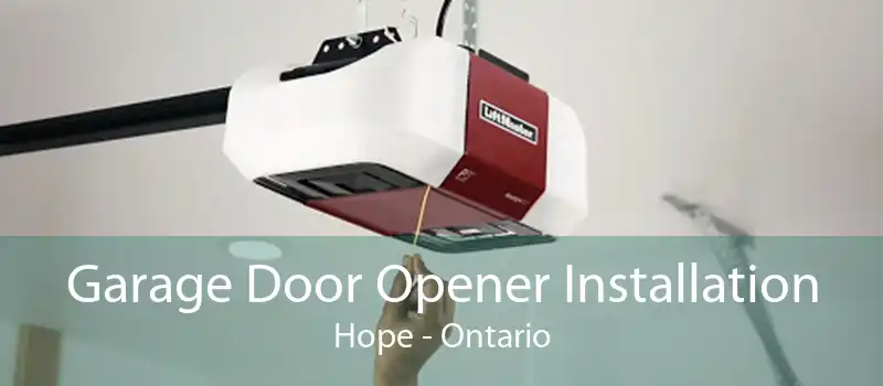 Garage Door Opener Installation Hope - Ontario