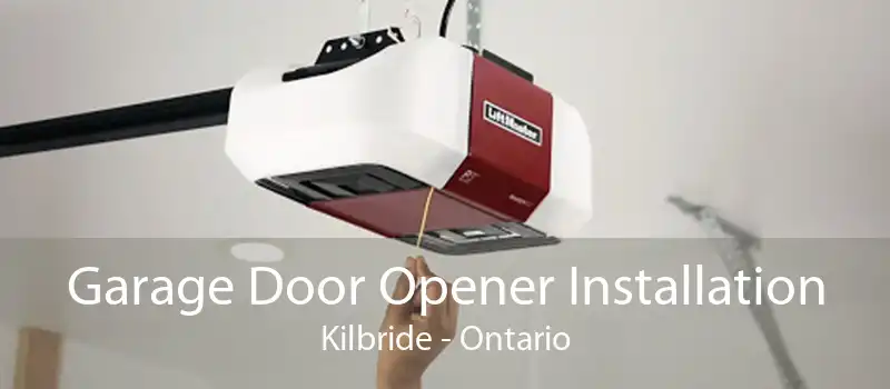 Garage Door Opener Installation Kilbride - Ontario