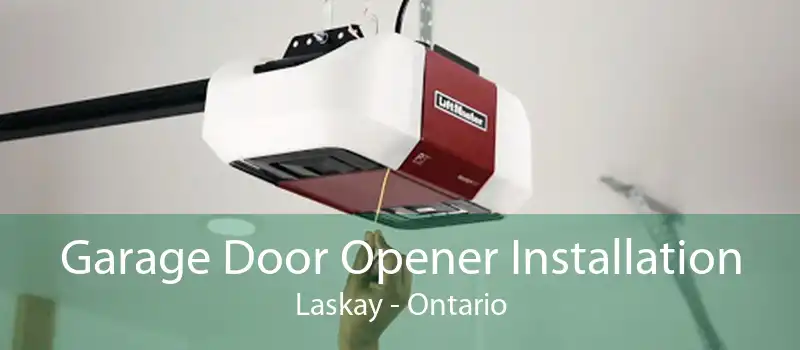 Garage Door Opener Installation Laskay - Ontario