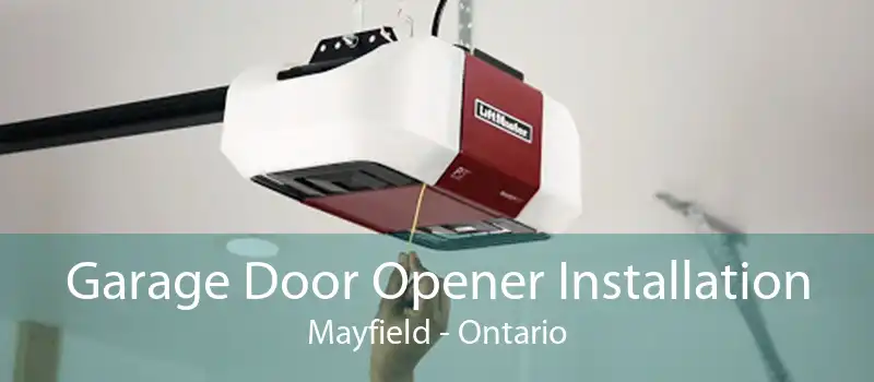 Garage Door Opener Installation Mayfield - Ontario
