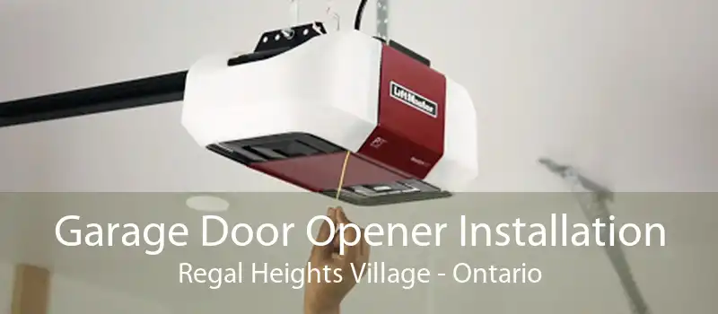 Garage Door Opener Installation Regal Heights Village - Ontario