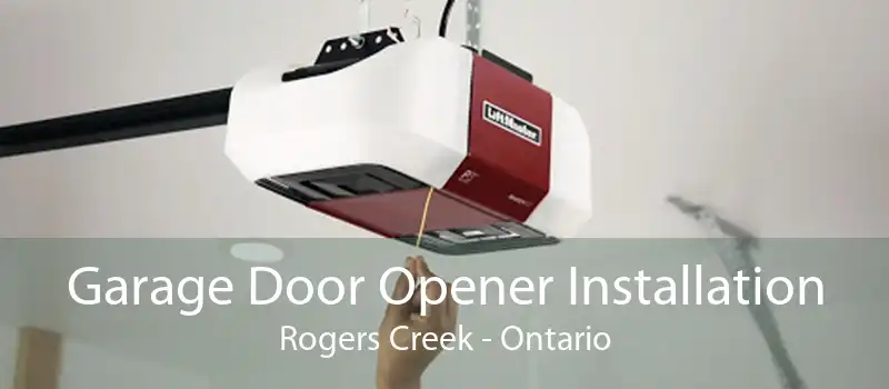 Garage Door Opener Installation Rogers Creek - Ontario