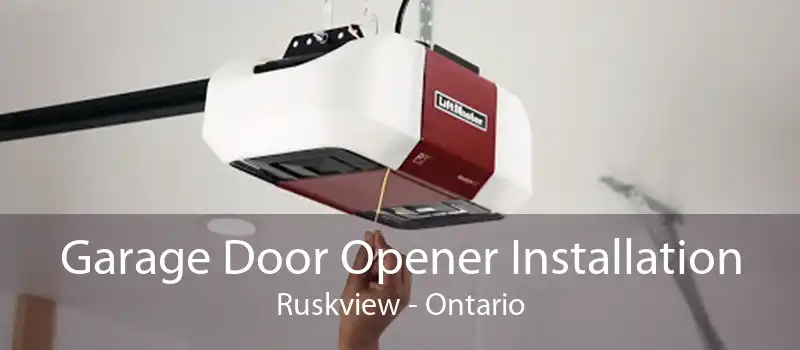 Garage Door Opener Installation Ruskview - Ontario