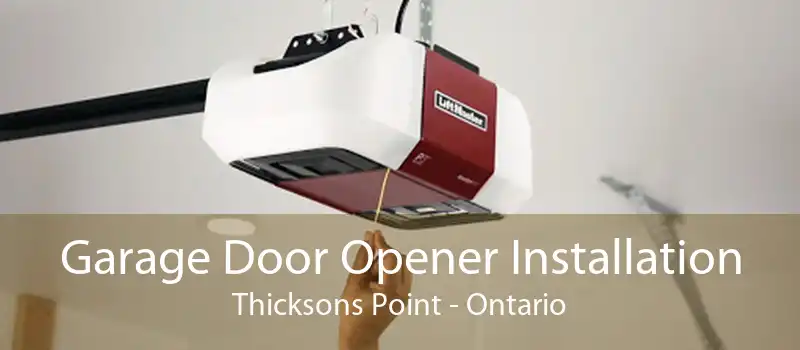 Garage Door Opener Installation Thicksons Point - Ontario