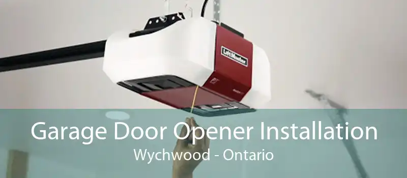 Garage Door Opener Installation Wychwood - Ontario