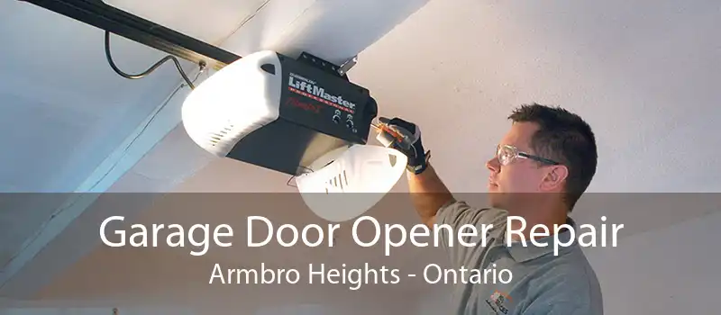 Garage Door Opener Repair Armbro Heights - Ontario
