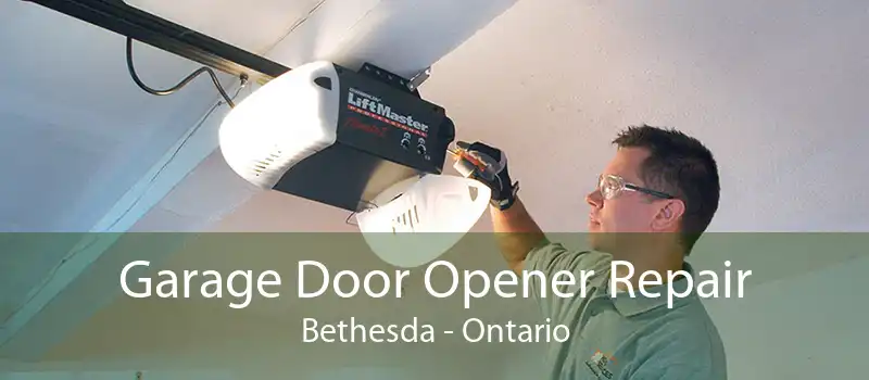 Garage Door Opener Repair Bethesda - Ontario
