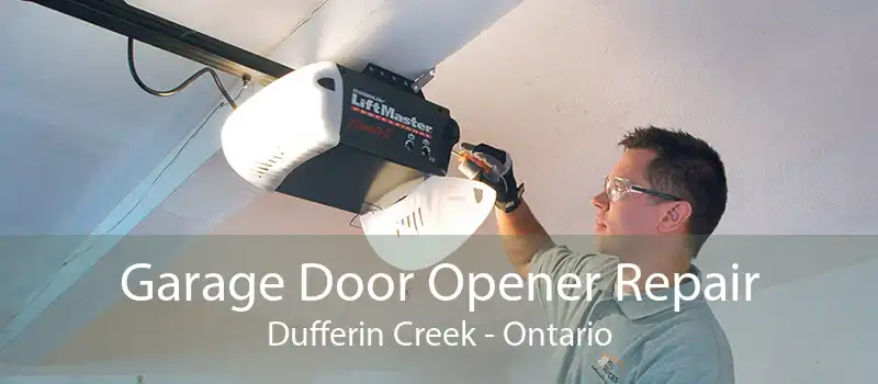 Garage Door Opener Repair Dufferin Creek - Ontario