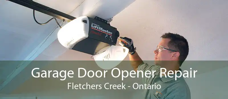 Garage Door Opener Repair Fletchers Creek - Ontario