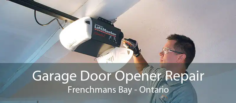 Garage Door Opener Repair Frenchmans Bay - Ontario