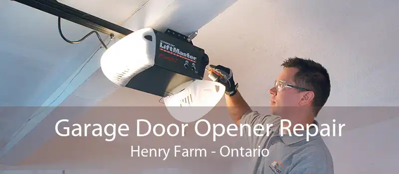 Garage Door Opener Repair Henry Farm - Ontario