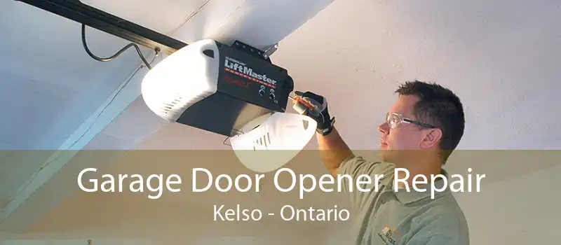Garage Door Opener Repair Kelso - Ontario