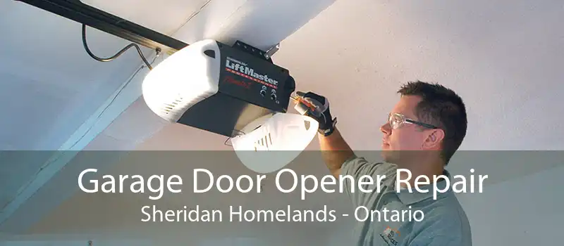 Garage Door Opener Repair Sheridan Homelands - Ontario