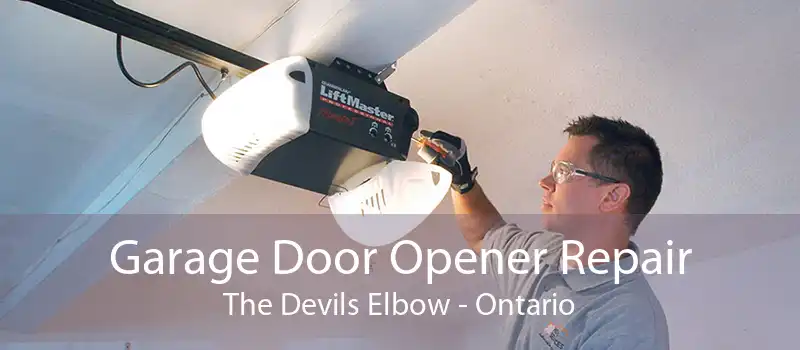 Garage Door Opener Repair The Devils Elbow - Ontario