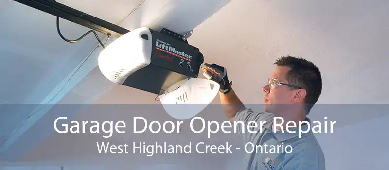 Garage Door Opener Repair West Highland Creek - Ontario