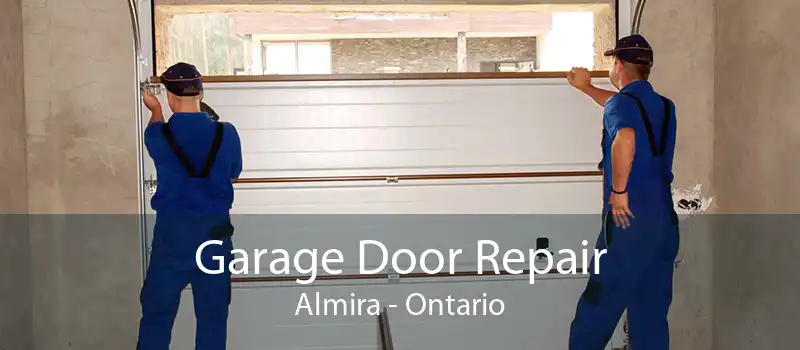Garage Door Repair Almira - Ontario