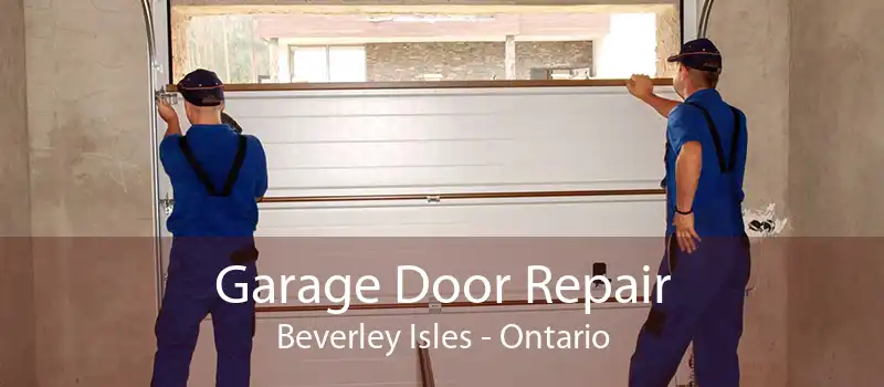 Garage Door Repair Beverley Isles - Ontario