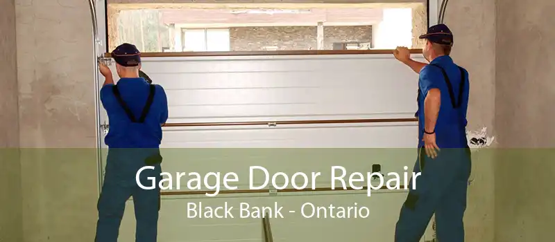 Garage Door Repair Black Bank - Ontario