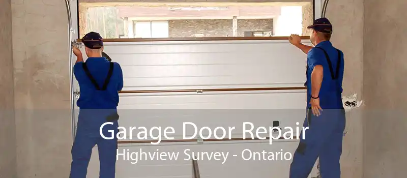 Garage Door Repair Highview Survey - Ontario