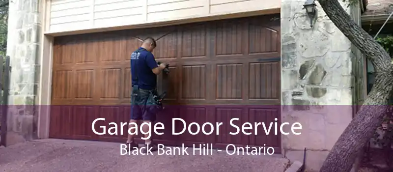 Garage Door Service Black Bank Hill - Ontario