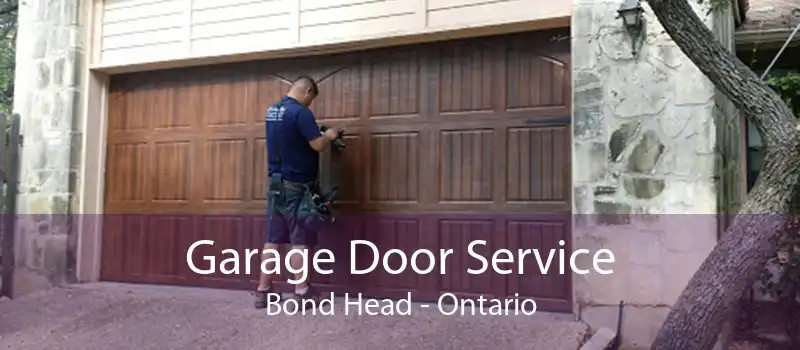Garage Door Service Bond Head - Ontario