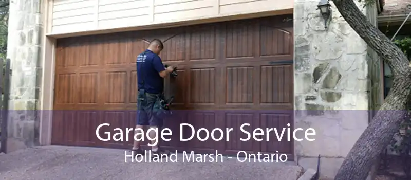 Garage Door Service Holland Marsh - Ontario