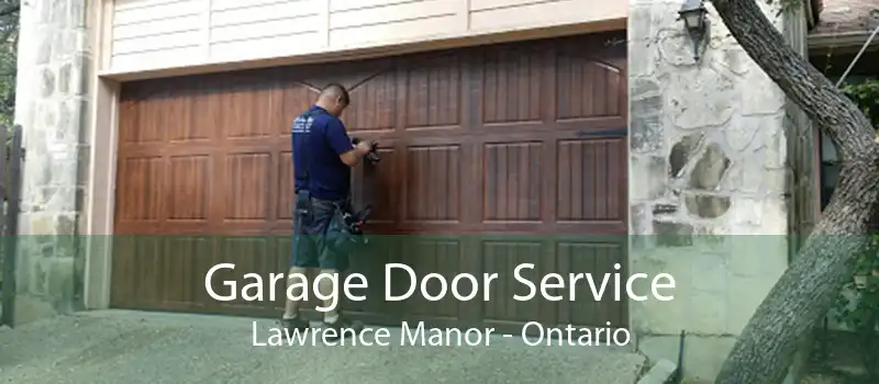 Garage Door Service Lawrence Manor - Ontario