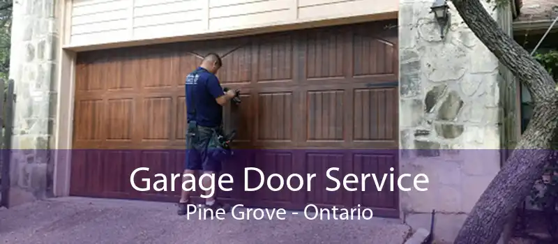 Garage Door Service Pine Grove - Ontario