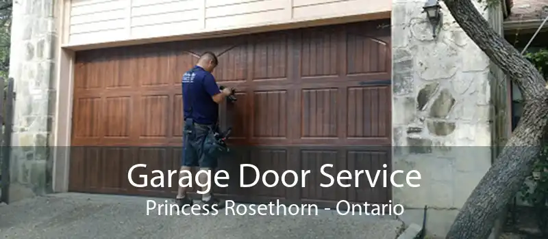 Garage Door Service Princess Rosethorn - Ontario