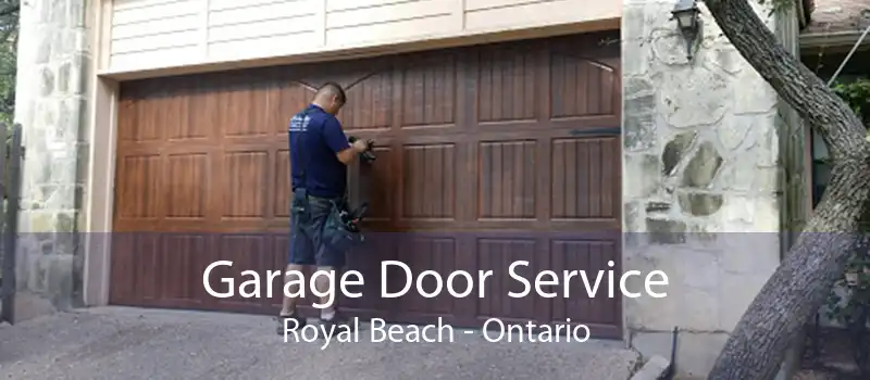 Garage Door Service Royal Beach - Ontario