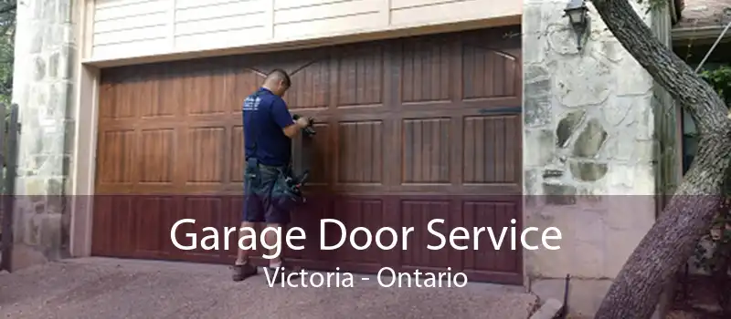 Garage Door Service Victoria - Ontario