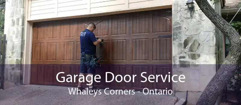 Garage Door Service Whaleys Corners - Ontario