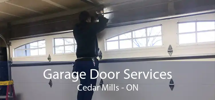 Garage Door Services Cedar Mills - ON