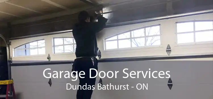 Garage Door Services Dundas Bathurst - ON
