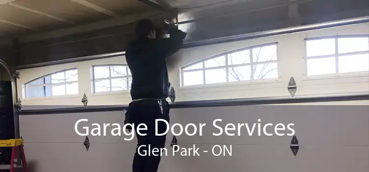 Garage Door Services Glen Park - ON