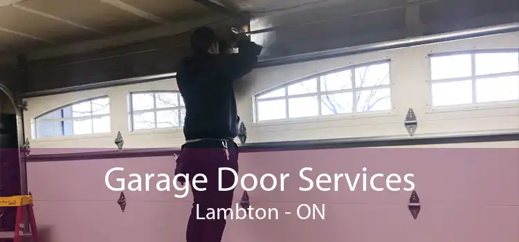Garage Door Services Lambton - ON