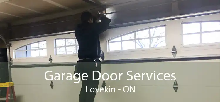Garage Door Services Lovekin - ON