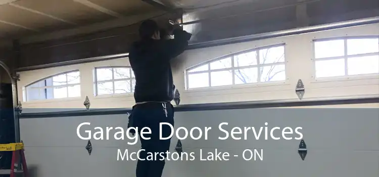 Garage Door Services McCarstons Lake - ON
