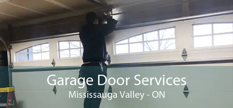 Garage Door Services Mississauga Valley - ON